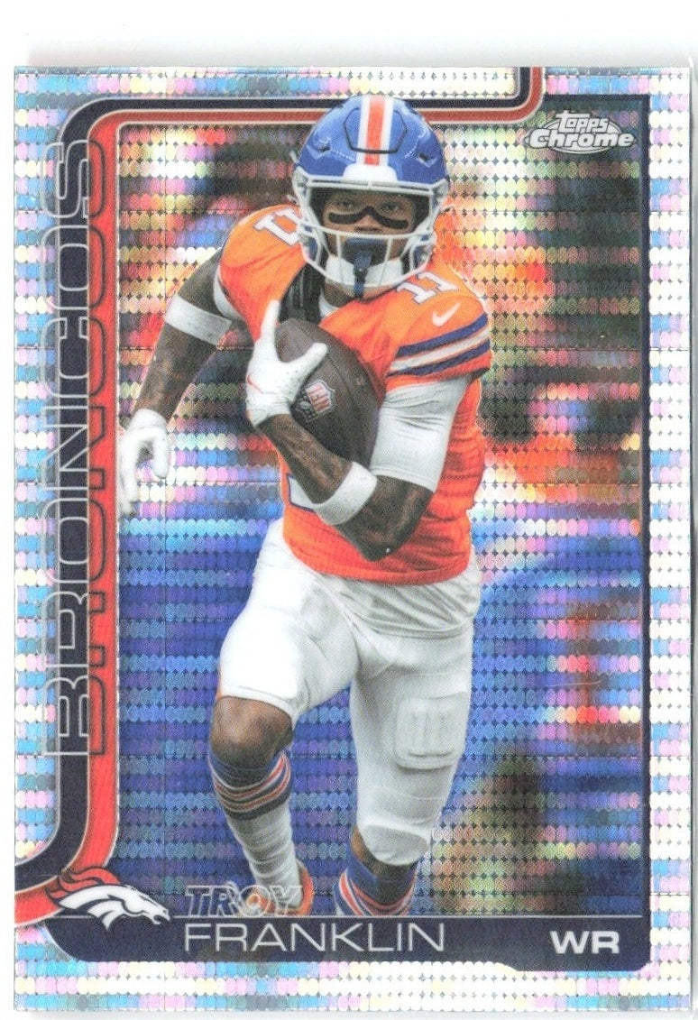 Troy Franklin Topps Chrome - Pulsar Refractor 91 2025 Denver Broncos