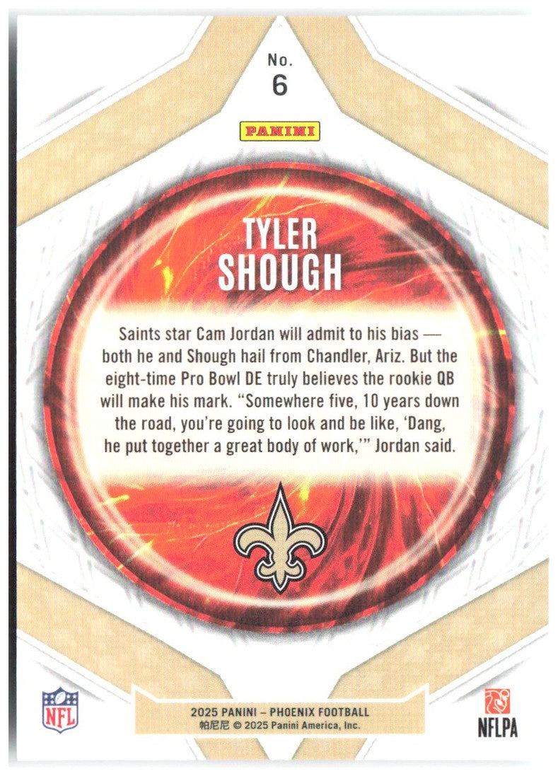 Tyler Shough Panini Phoenix - Paragon 6 2025 New Orleans Saints