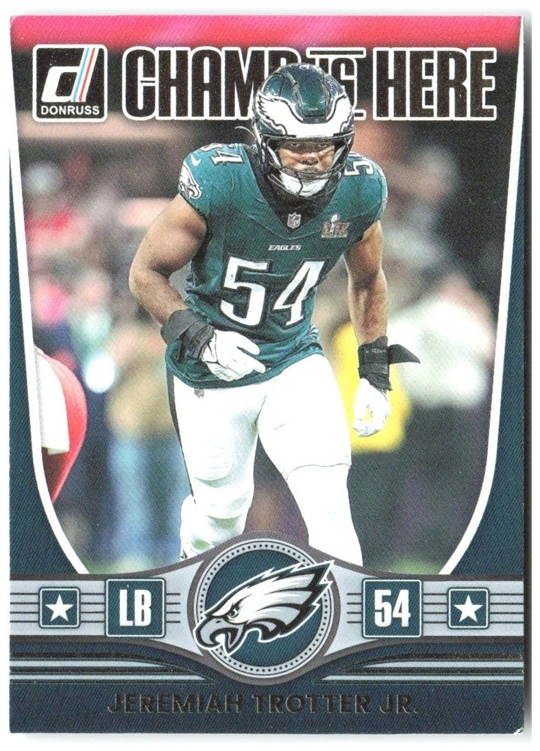Jeremiah Trotter Jr. Donruss - Champ is Here CIH-JTR 2025 Philadelphia Eagles