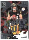 Will Howard Donruss Optic - Light It Up 7 2025 Pittsburgh Steelers