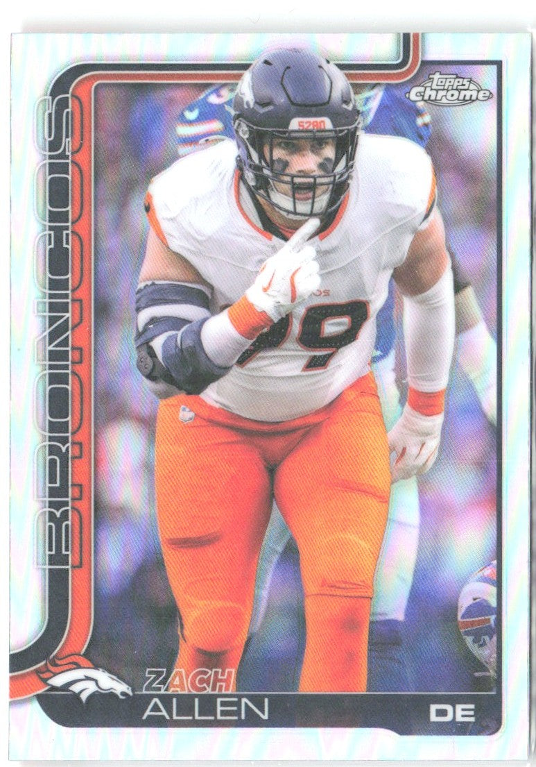 Zach Allen Topps Chrome - Refractor 95 2025 Denver Broncos