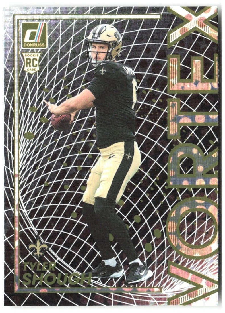 Tyler Shough Donruss - Vortex 18 2025 New Orleans Saints