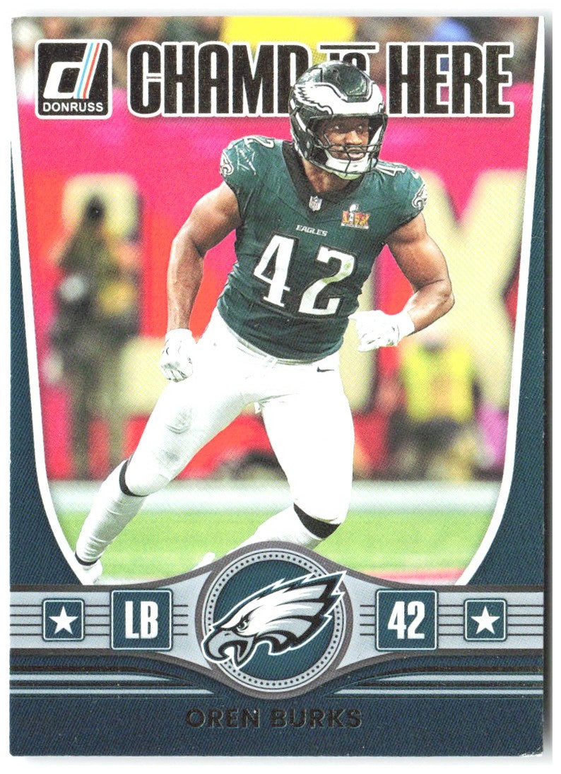 Oren Burks Donruss - Champ is Here CIH-OBS 2025 Philadelphia Eagles