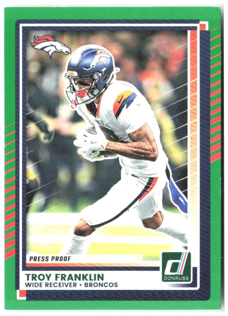 Troy Franklin Donruss - Press Proofs Green 210 2025 Denver Broncos