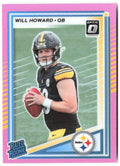 Will Howard Donruss - Optic Rated Rookies Pink 309 2025 Pittsburgh Steelers
