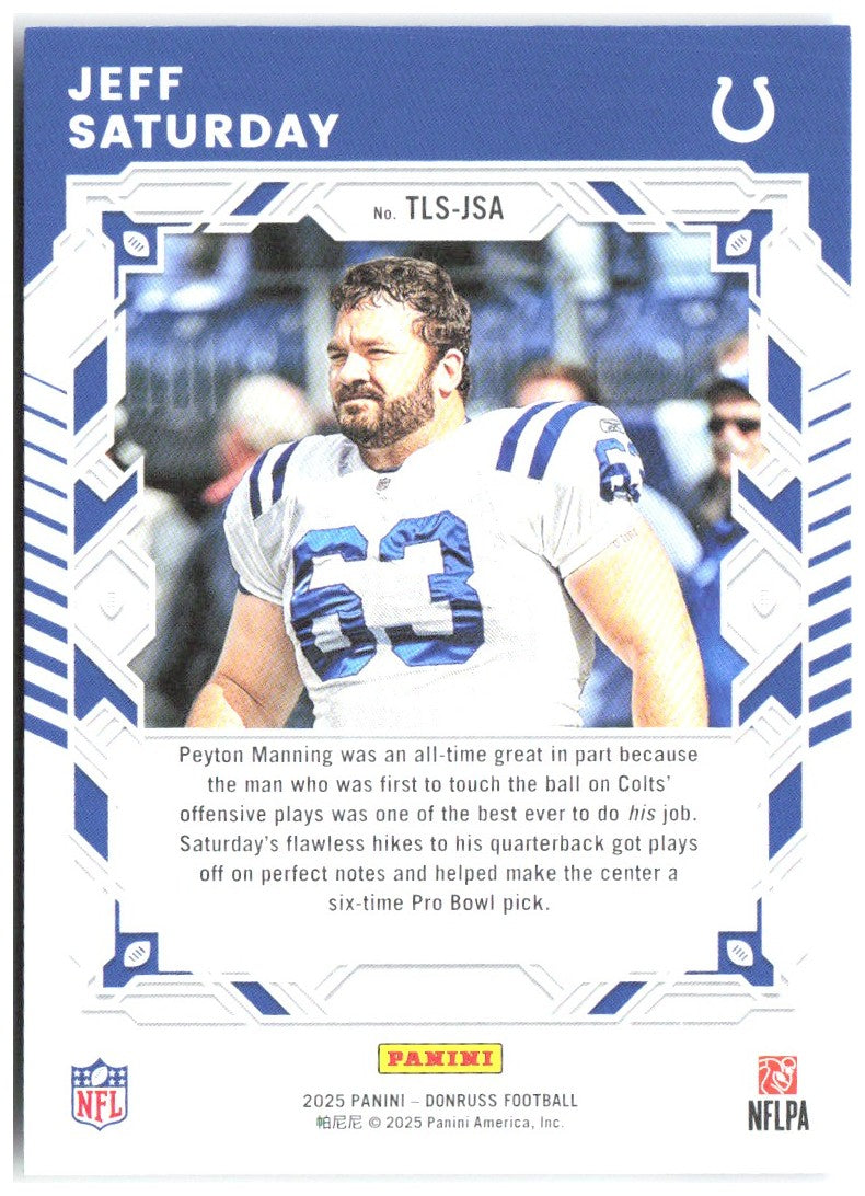 Jeff Saturday Donruss - The Legend Series TLS-JSA 2025 Indianapolis Colts