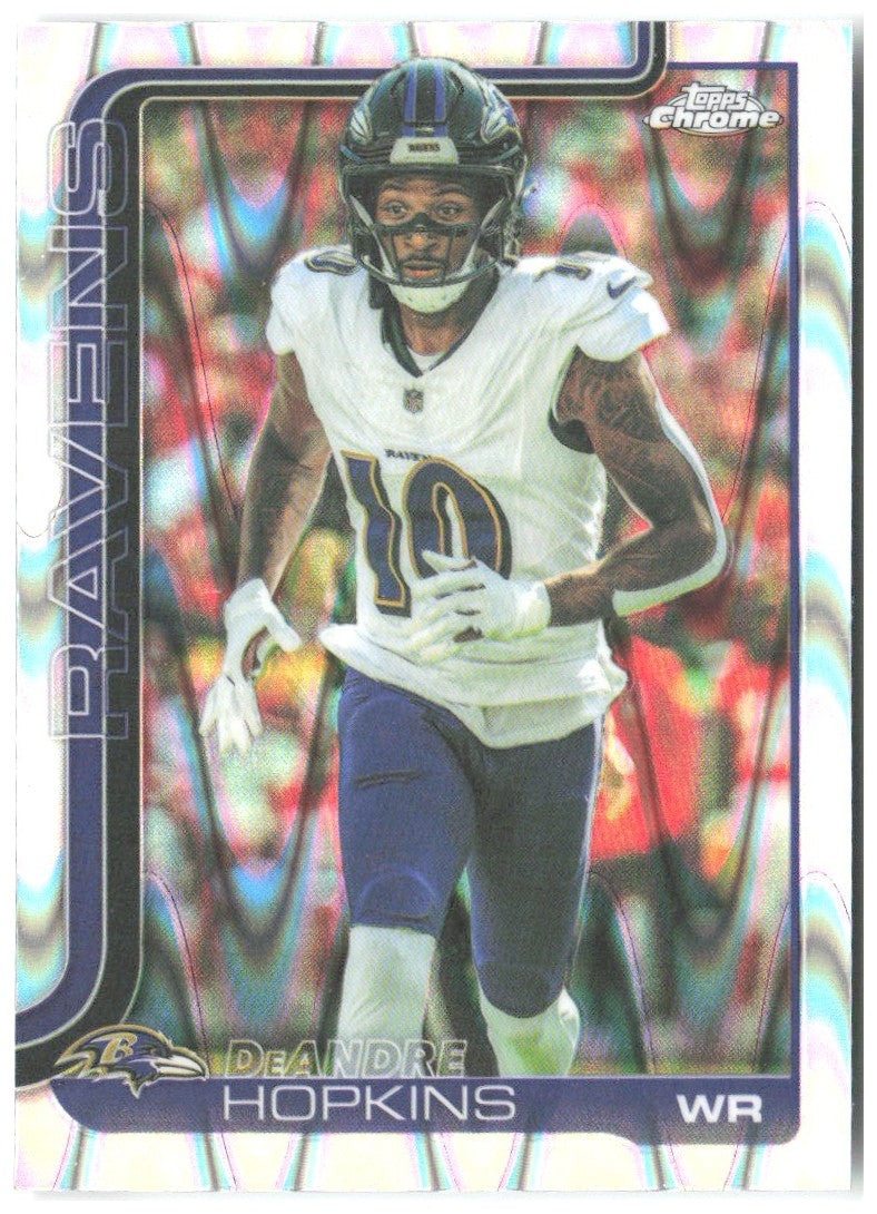 DeAndre Hopkins Topps Chrome - Ray Wave Refractor 20 2025 Baltimore Ravens