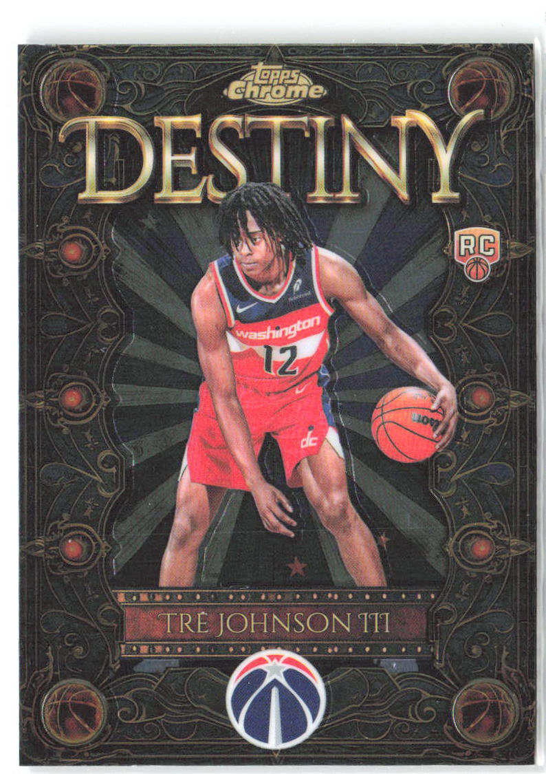 Tre Johnson III Topps Chrome - Destiny D-6 2025-26 Washington Wizards