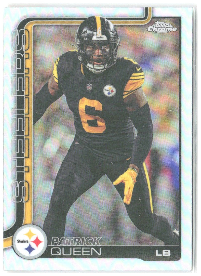 Patrick Queen Topps Chrome - Refractor 260 2025 Pittsburgh Steelers