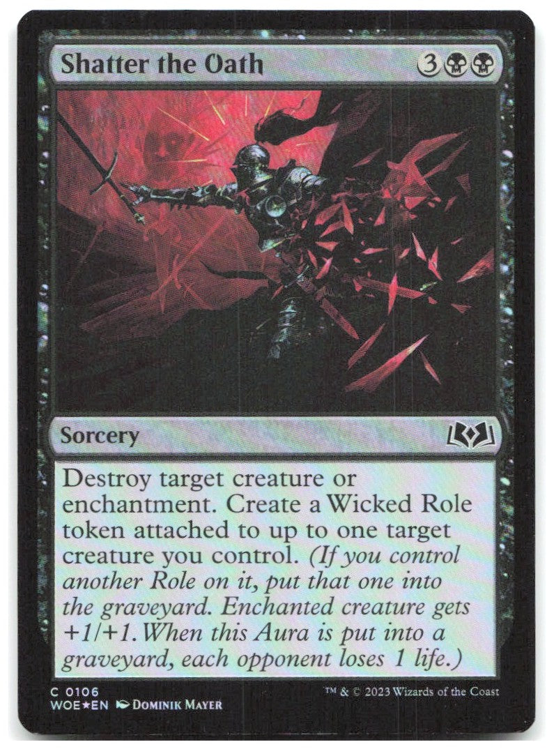 Shatter the Oath Foil C Wilds of Eldraine 106 NM Dominik Mayer