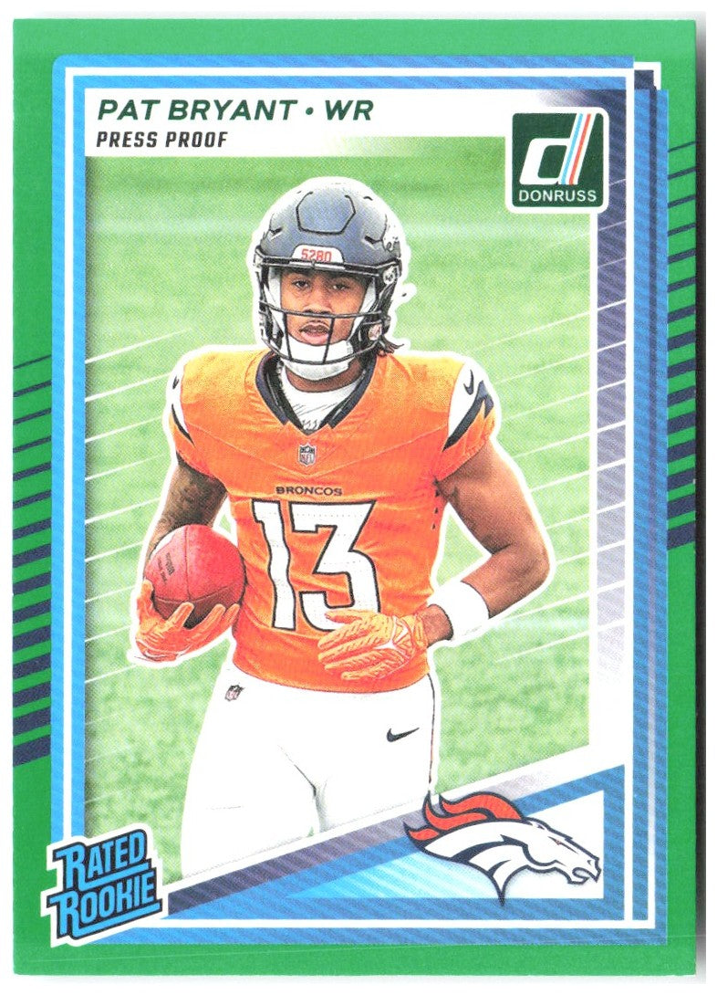 Pat Bryant Donruss - Press Proofs Green 336 2025 Denver Broncos
