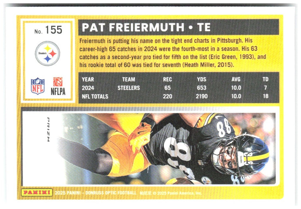 Pat Freiermuth Donruss Optic - Holo 155 2025 Pittsburgh Steelers