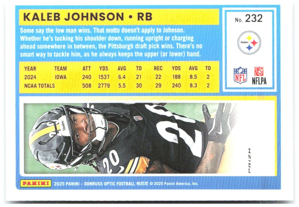 Kaleb Johnson Donruss Optic - Holo 232 2025 Pittsburgh Steelers