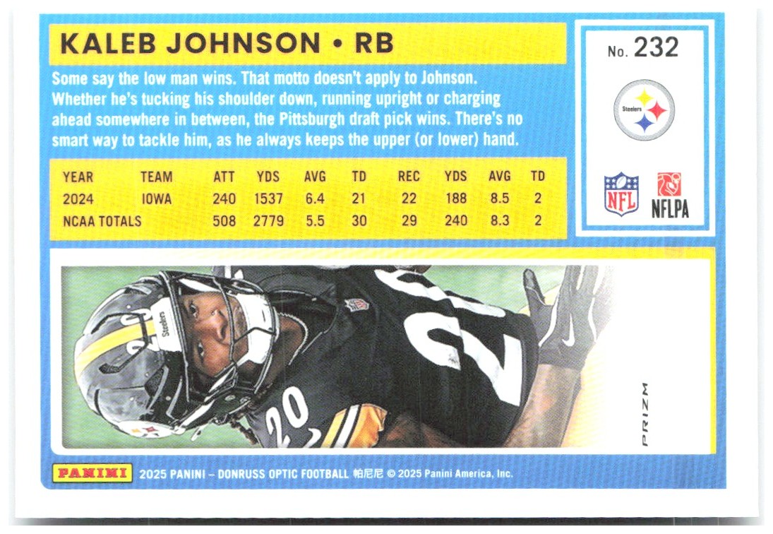 Kaleb Johnson Donruss Optic - Holo 232 2025 Pittsburgh Steelers