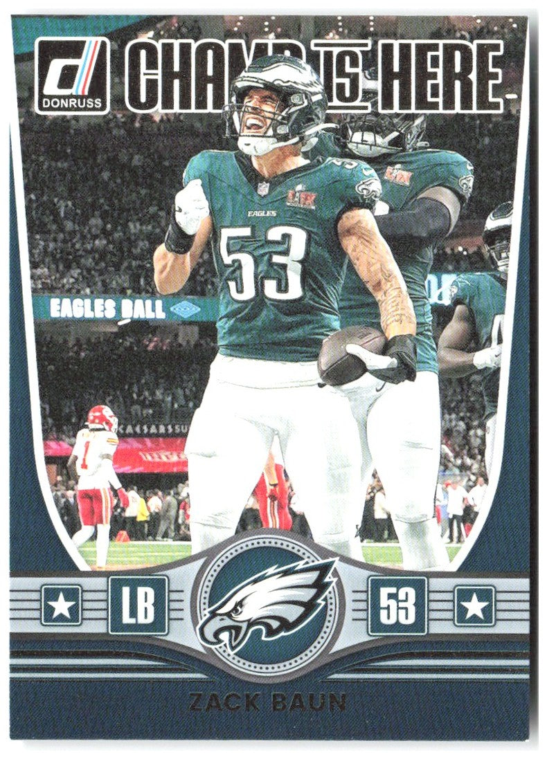 Zack Baun Donruss - Champ is Here CIH-ZBN 2025 Philadelphia Eagles