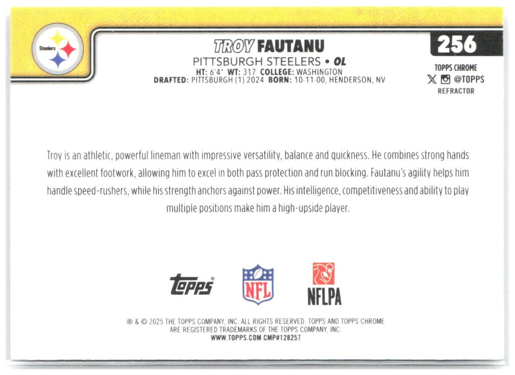 Troy Fautanu Topps Chrome - Prism Refractor 256 2025 Pittsburgh Steelers