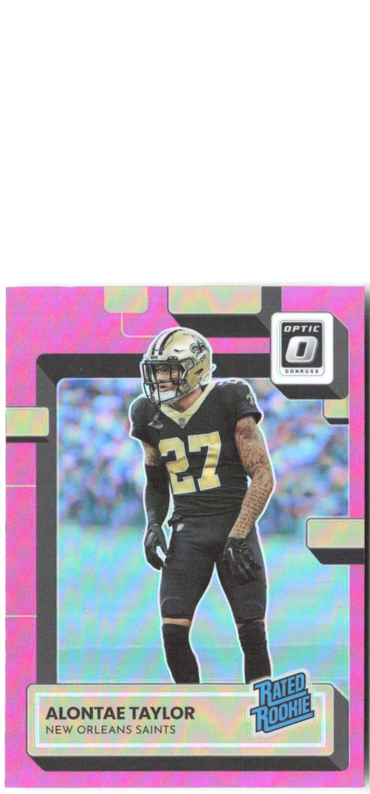 Alontae Taylor Donruss Optic - Pink 300 2022 New Orleans Saints