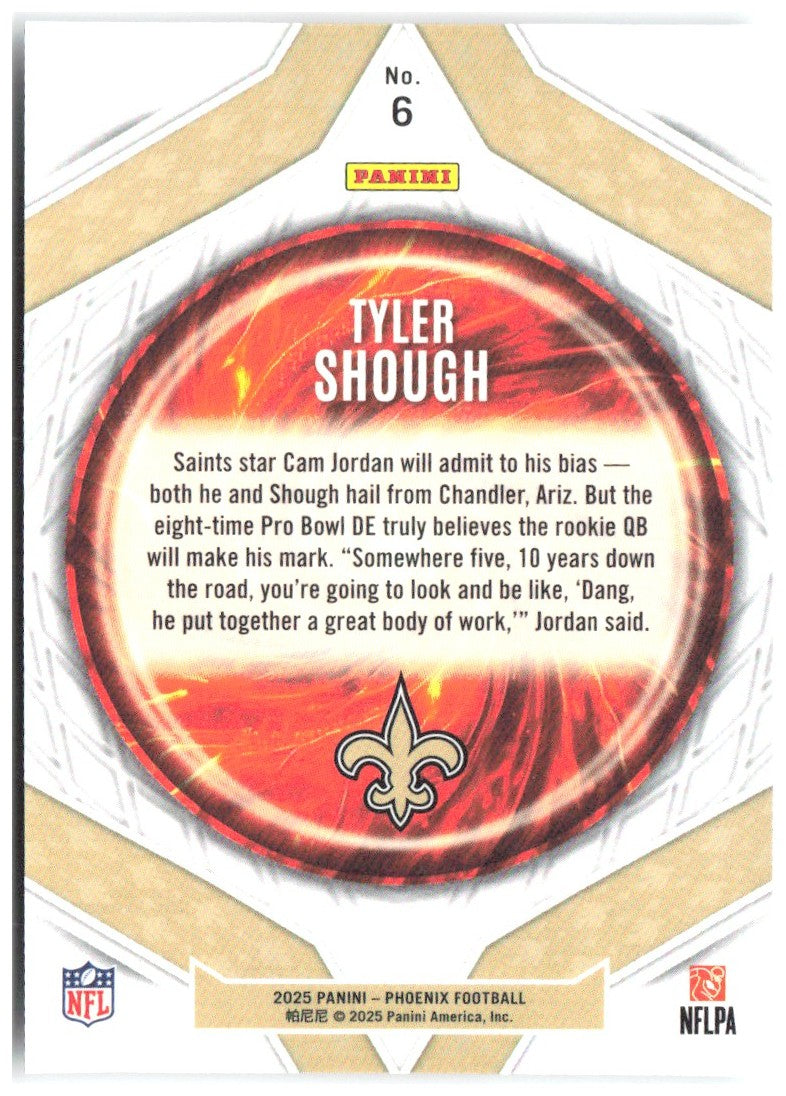Tyler Shough Panini Phoenix - Paragon 6 2025 New Orleans Saints