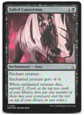 Failed Conversion Foil C March of the Machine 103 NM Jodie Muir