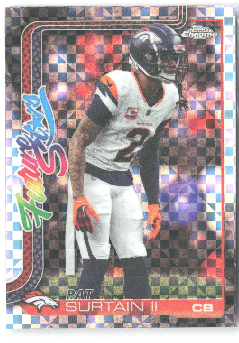 Patrick Surtain II Topps Chrome Future Stars X-Fractor FS-22 2025 Denver Broncos