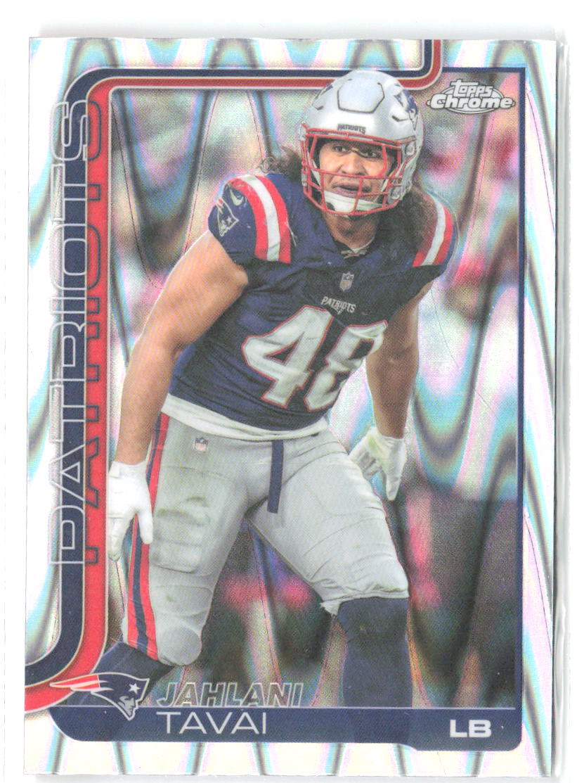 Jahlani Tavai Topps Chrome - Ray Wave Refractor 213 2025 New England Patriots