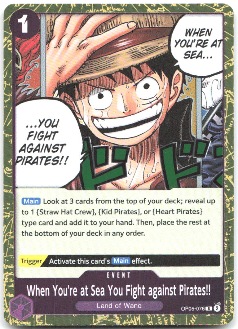 When You're at Sea You Fight against Pirates!! Foil R Awakening of the New Era OP05 076 NM