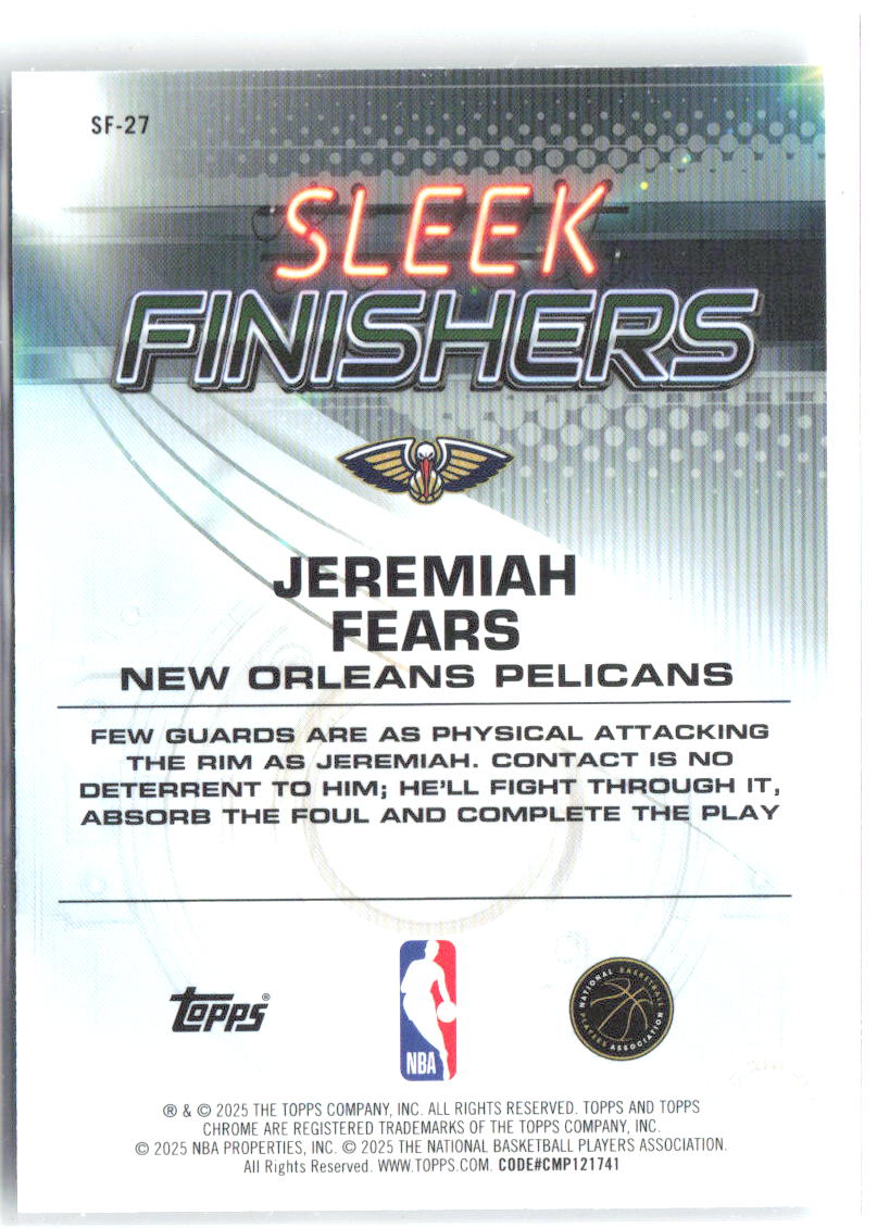 Jeremiah Fears Topps Chrome - Sleek Finishers SF-27 2025-26 New Orleans Pelicans